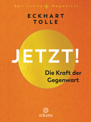 cover image of Jetzt! Die Kraft der Gegenwart